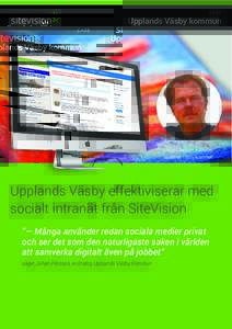 CASE  Upplands Väsby kommun Johan Persson, e-strateg Upplands Väsby kommun