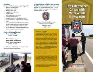Benefits  Office of Motor Vehicle Enforcement Permanent DOT employees may be eligible for: 	 •	 deferred compensation;
