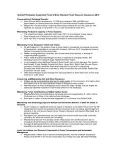 Selected Findings by Sustainable Forest Criteria: Maryland Forest Resource Assessment, 2010 Conservation of Biological Diversity • Loss of forest land to development, 151,500 acres between 1986 and 2008, and fragmentat