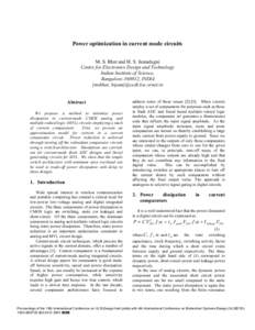 Power optimization in current mode circuits M. S. Bhat and H. S. Jamadagni Centre for Electronics Design and Technology Indian Institute of Science, Bangalore[removed], INDIA {msbhat, hsjam}@cedt.iisc.ernet.in