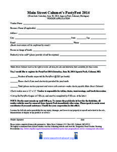 Main Street Calumet’s PastyFest[removed]Event date: Saturday, June 28, 2014, Agassiz Park, Calumet, Michigan) VENDOR APPLICATION Vendor Name: _____________________________________________________________________________ 