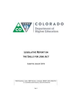 LEGISLATIVE REPORT ON THE SKILLS FOR JOBS ACT  SUBMITTED JANUARY 2016
