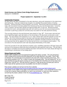 Grand Avenue over Walnut Creek Bridge Replacement Activity ID: [removed]Project Update #12 – September 13, 2013 Construction Progress: All steel piling has been completed for the west abutment, along with placement 