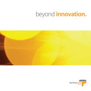 beyond innovation.  									 beyond imagination. 		 beyond the future. Innovation means more than just the introduction of something