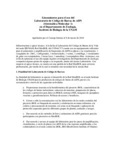 Lineamientos para el uso del Laboratorio de Código de Barras de ADN (Sistemática Molecular 1) en el Departamento de Zoología, Instituto de Biología de la UNAM Aprobados por el Consejo Interno el 9 de marzo de 2010