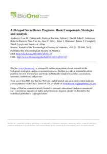 Arthropod Surveillance Programs: Basic Components, Strategies and Analysis Author(s): Lee W. Cohnstaedt, Kateryn Rochon, Adrian J. Duehl, John F. Anderson, Roberto Barrera, Nan-Yao Su, Alec C. Gerry, Peter J. Obenauer, J