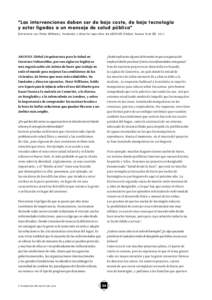 “Las inter venciones deben ser de bajo cos te, de baja tecnología y es tar ligadas a un mensaje de salud pública” Ent re v i s ta co n P e t e r W i l l i a m s, f u n d a d o r y d i re c to r e j e cu t i vo d e 