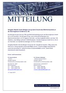 Hengeler Mueller berät Wirtgen Group beim Erwerb des Mehrheitsanteils an der Benninghoven GmbH & Co. KG Die Wirtgen Group hat eine 70%-ige Mehrheitsbeteiligung an der Benninghoven GmbH & Co. KG erworben. Die Wirtgen Gro