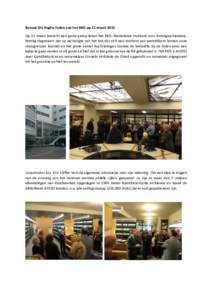 Bezoek Die Haghe-leden aan het RKD op 15 maart 2015 Op 15 maart bezocht een grote groep leden het RKD: Nederlands Instituut voor Kunstgeschiedenis. Weinig Hagenaars zijn op de hoogte van het feit dat zich een instituut v