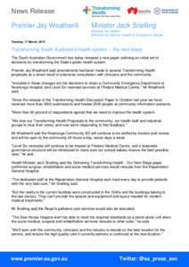 News Release Premier Jay Weatherill Minister Jack Snelling Minister for Health Minister for Mental Health & Substance Abuse