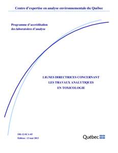 Centre d’expertise en analyse environnementale du Québec  Programme d’accréditation des laboratoires d’analyse  LIGNES DIRECTRICES CONCERNANT