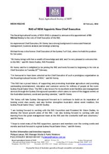 MEDIA RELEASE  22 February, 2012 RAS of NSW Appoints New Chief Executive The Royal Agricultural Society of NSW (RAS) is pleased to announce the appointment of Mr