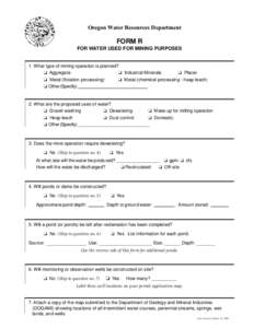 Oregon Water Resources Department  FORM R FOR WATER USED FOR MINING PURPOSES  1. What type of mining operation is planned?