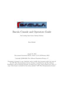 Bacula Console and Operators Guide The Leading Open Source Backup Solution. Kern Sibbald  August 18, 2013