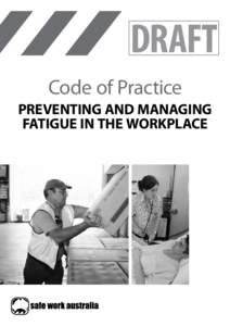 Risk / Fatigue / Circadian rhythms / Employment / Occupational safety and health / Cancer-related fatigue / Shift work / Health and Safety at Work etc. Act / Somnolence / Safety / Health / Mental processes