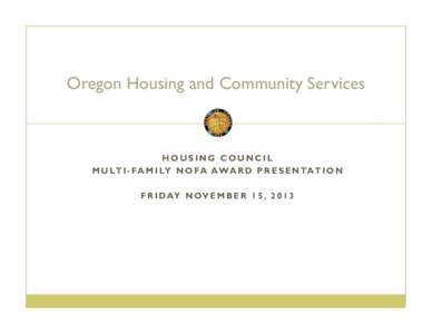 Low-Income Housing Tax Credit / National Outstanding Farmer Association / Public housing / Workforce housing / Section 8 / Native American Housing Assistance and Self-Determination Act / Affordable housing / Housing / Poverty