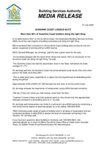 Building Services Authority  MEDIA RELEASE 27 July[removed]SUNSHINE COAST LICENCE BLITZ