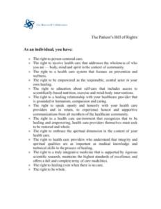 The Patient’s Bill of Rights As an individual, you have:    