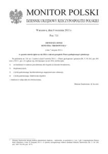 MONITOR POLSKI DZIENNIK URZĘDOWY RZECZYPOSPOLITEJ POLSKIEJ Warszawa, dnia 9 września 2013 r. Poz. 721 OBWIESZCZENIE MINISTRA ŚRODOWISKA 1)