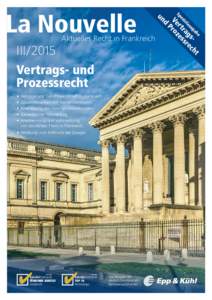 •	 Verträge und Gerichtsverfahren in Frankreich •	 Zusammenarbeit mit Handelsvertretern •	 Beendigung von Geschäftsbeziehungen •	 Gewerblicher Mietvertrag •	 Anerkennung und Vollstreckung 	 von deutschen Tite