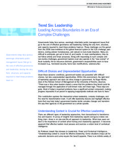 Six Trends Driving Change in Government IBM Center for The Business of Government Trend Six: Leadership Leading Across Boundaries in an Era of Complex Challenges