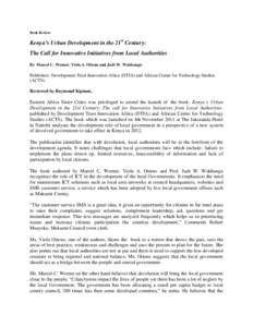Book Review  Kenya’s Urban Development in the 21st Century: The Call for Innovative Initiatives from Local Authorities By Marcel C. Werner, Viola A. Otieno and Judi W. Wakhungu