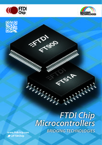 FTDI Chip Microcontrollers www.ftdichip.com @FTDIChip  BRIDGING TECHNOLOGIES