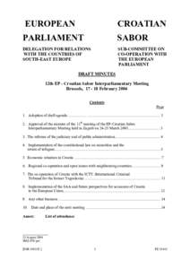 Foreign relations of Croatia / Croatia / Republics / Accession of Croatia to the European Union / Ivo Sanader / Croats / Ante Gotovina / European Union / Croatia–Slovenia border disputes / Europe / Politics of Croatia / Politics