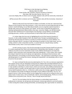 PAES/Invest in Kids Working Group Meeting Monday, March 24, 2008 Renee Jenkins, MD, President, American Academy of Pediatrics Dina Lieser, MD, Executive Director, Docs For Tots Laura Jean Shipley, MD, Co-director and Co-