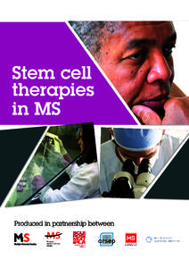 Stem cell therapies in MS Produced in partnership between