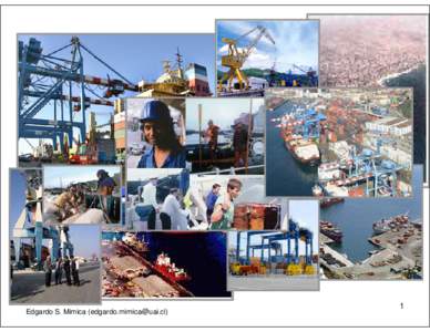 Case 1 Evaluation of a port project in Chile Edgardo S. Mimica ()