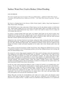 Surface Water Fees Used to Reduce Urban Flooding LEILANI FERRARI This article originally appeared in the August 1987 issue of Public Works? , published by Public Works Journal Corporation, 200 South Broad Street, Ridgewo