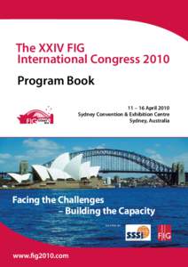 The XXIV FIG International Congress 2010 Program Book 11 – 16 April 2010 Sydney Convention & Exhibition Centre