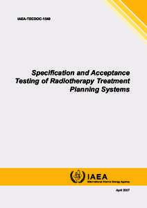 IAEA-TECDOC[removed]Specification and Acceptance Testing of Radiotherapy Treatment Planning Systems