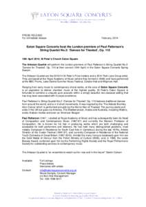 PRESS RELEASE For immediate release February, 2014  Eaton Square Concerts host the London premiere of Paul Patterson’s