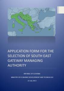 European Union / Interreg / Central European Initiative / European Regional Development Fund / Structural Funds and Cohesion Fund / Community Assistance for Reconstruction /  Development /  and Stabilisation / European integration / Slovenia / Greece–Bulgaria European Territorial Cooperation Programme / Europe / Economy of the European Union / International relations