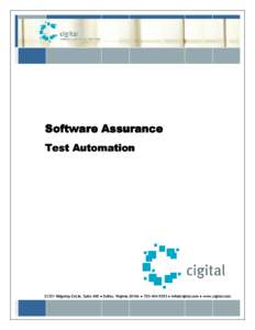 Software Assurance Test Automation[removed]Ridgetop Circle, Suite 400 ● Dulles, Virginia 20166 ● [removed] ● [removed] ● www.cigital.com  2