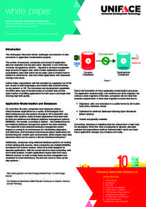 white paper Data Conversion for Modern Applications Trends, challenges and solutions of data conversion in application modernization projects  A white paper by: Ton Blankers, Uniface Client Manager