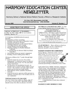 H A R M O N Y E DU CA T IO N CE N T E R N E W SL E T T E R Harmony School ● National School Reform Faculty ● Rhino’s ● Research Institute P.O. Box 1787, Bloomington, IN[removed]www.harmonyschool.org[removed] 