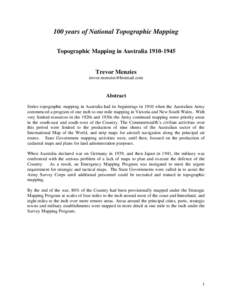 100 years of National Topographic Mapping Topographic Mapping in Australia[removed]Trevor Menzies [removed]