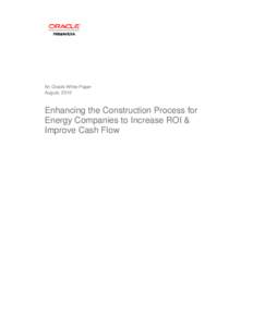 Enhancing the Construction Process for Energy Companies to Increase ROI & Improve Cash Flow