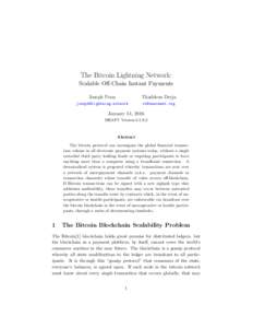 The Bitcoin Lightning Network: Scalable Off-Chain Instant Payments Joseph Poon Thaddeus Dryja