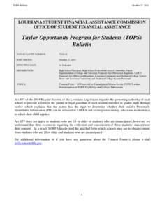 TOPS Bulletin  October 27, 2014 LOUISIANA STUDENT FINANCIAL ASSISTANCE COMMISSION OFFICE OF STUDENT FINANCIAL ASSISTANCE