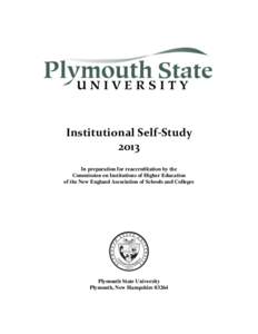 Institutional Self-Study 2013 In preparation for reaccreditation by the Commission on Institutions of Higher Education of the New England Association of Schools and Colleges