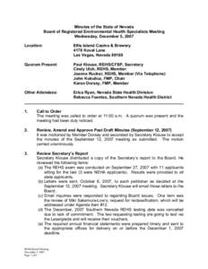 Minutes of the State of Nevada Board of Registered Environmental Health Specialists Meeting Wednesday, December 5, 2007 Location:  Ellis Island Casino & Brewery