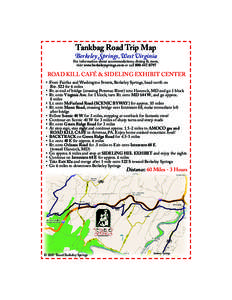 Tankbag Road Trip Map  erkeley prings, est irginia For information about accommodations, dining & more, visit www.berkeleysprings.com or call[removed]