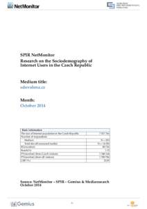 SPIR NetMonitor Research on the Sociodemography of Internet Users in the Czech Republic Medium title: sdovolena.cz