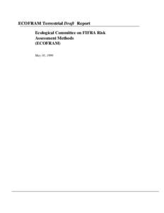 ECOFRAM Terrestrial Draft Report Ecological Committee on FIFRA Risk Assessment Methods (ECOFRAM) May 10, 1999