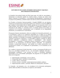 ESTUDIOS EN INCLUSION, INTERSECCIONALIDAD Y EQUIDAD – DOCTORADO EN SOCIOLOGÍA La Pontificia Universidad Católica del Perú forma parte de la Red de universidades e instituciones de educación superior de América Lat