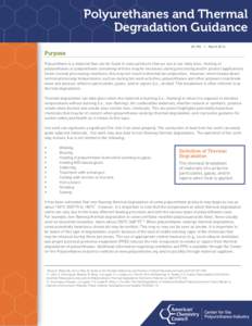 Polyurethanes and Thermal Degradation Guidance AX 396 • March 2014 Purpose Polyurethane is a material that can be found in many products that we use in our daily lives. Heating of